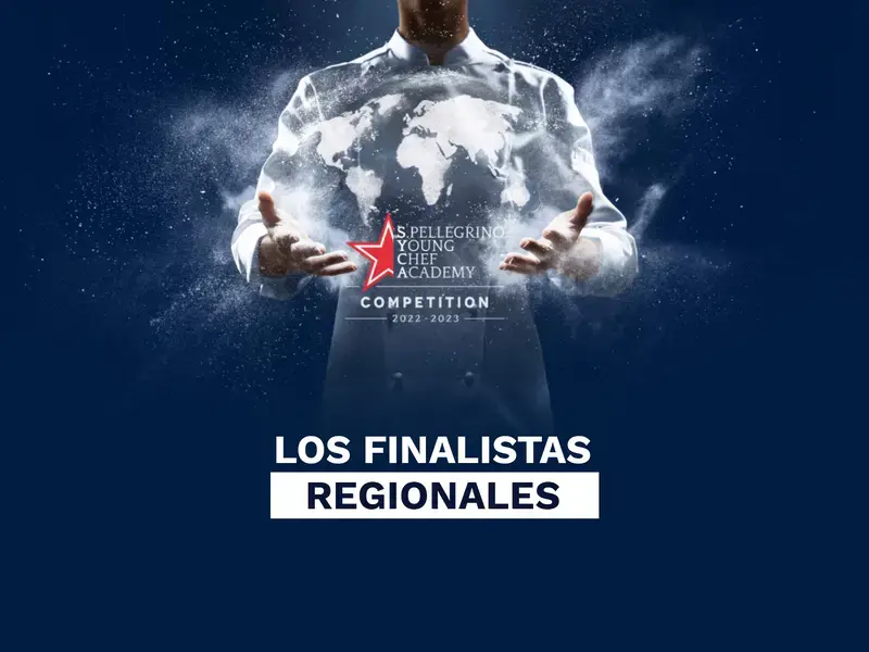 S.Pellegrino Young Chef 2022-23 finalistas regionales